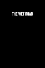 Poster de la película The Wet Road