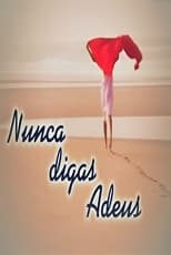 Poster de la serie Nunca Digas Adeus