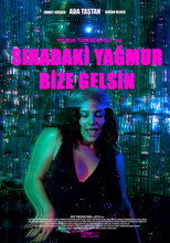 Poster de la película Sıradaki Yağmur Bize Gelsin