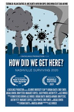 Poster de la película How Did We Get Here? Nashville Surviving 2020