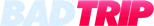 Logo Bad Trip