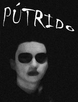 Poster de la película Pútrido