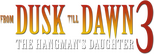 Logo From Dusk Till Dawn 3: The Hangman's Daughter