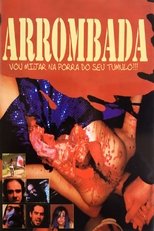 Poster de la película Arrombada - I'll Piss On Your Fucking Grave!!!
