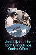 Poster de la película John Lilly and the Earth Coincidence Control Office