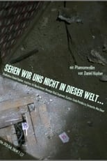 Poster de la película Sehen wir uns nicht in dieser Welt...