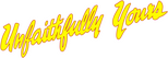 Logo Unfaithfully Yours