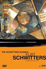 Poster de la película Kurt Schwitters: The Schwitters Scandal