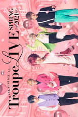 Poster de la película MANKAI STAGE『A3!』Troupe LIVE ~SPRING 2021~