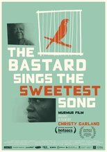 Poster de la película The Bastard Sings the Sweetest Song