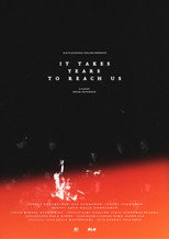 Poster de la película It Takes Years to Reach Us