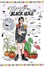 Poster de la película Marvelous and the Black Hole