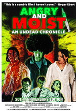 Poster de la película Angry and Moist: An Undead Chronicle