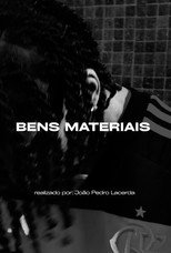 Poster de la película Bens Materiais