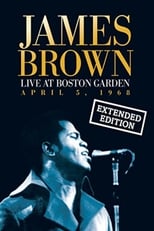 Poster de la película James Brown Live At The Boston Garden - April 5, 1968