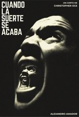 Poster de la película CUANDO LA SUERTE SE ACABA