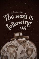 Poster de la película The moon is following us