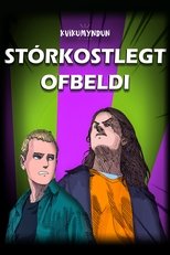 Poster de la película Stórkostlegt Ofbeldi