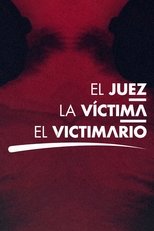 El juez, la víctima y el victimario