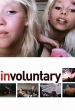 Poster de la película Involuntary