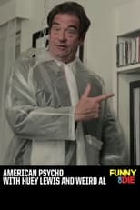 Poster de la película American Psycho with Huey Lewis and Weird Al