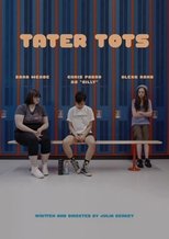 Poster de la película Tater Tots