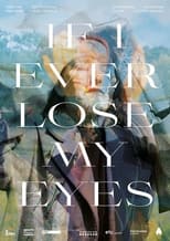 Poster de la película If I Ever Lose My Eyes