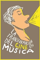 Poster de la película La transformación del cine en música