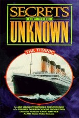 Poster de la película Secrets of the Unknown: The Titanic