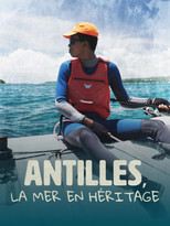 Poster de la película Antilles, la mer en héritage