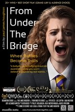 Poster de la película From Under The Bridge: When Bullies Become Trolls