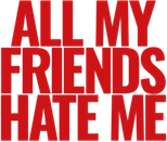 Logo All My Friends Hate Me
