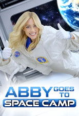 Poster de la película Abby Goes To Space Camp