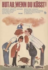 Poster de la película Hut ab, wenn du küsst!