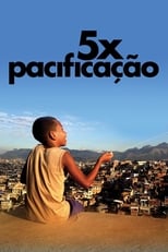 Poster de la película 5x Pacificação