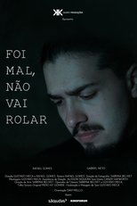 Poster de la película Foi mal, não vai rolar