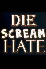 Poster de la película Die Scream Hate