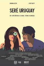 Poster de la película I'll be Uruguay