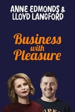 Poster de la película Anne Edmonds & Lloyd Langford: Business With Pleasure