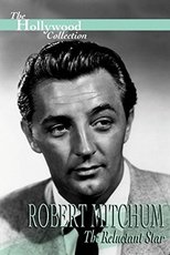 Poster de la película Robert Mitchum: The Reluctant Star