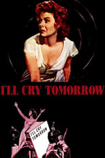 Poster de la película I'll Cry Tomorrow