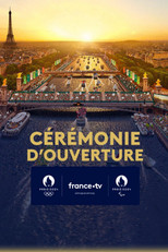 Poster de la película Cérémonie d'ouverture des Jeux Olympiques de Paris 2024
