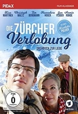 Poster de la película Die Zürcher Verlobung – Drehbuch zur Liebe