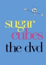 Poster de la película Sugar Cubes - The DVD