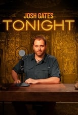 Poster de la serie Josh Gates Tonight