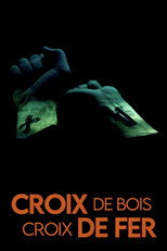 Poster de la película Croix de bois, Croix de fer