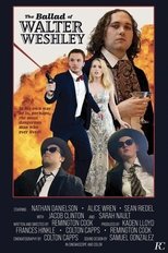 Poster de la película The Ballad of Walter Weshley