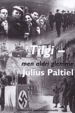 Poster de la película Tilgi - men aldri glemme: Julius Paltiel
