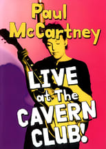 Poster de la película Paul McCartney: Live at the Cavern Club