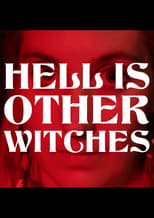 Poster de la película Hell Is Other Witches